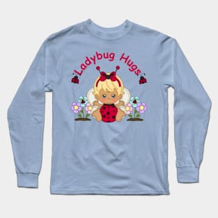 Lady Bug Hugs 1 Long Sleeve T-Shirt